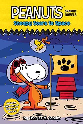 Snoopy Soars to Space Peanuts Graphic Novels [Hardcover]