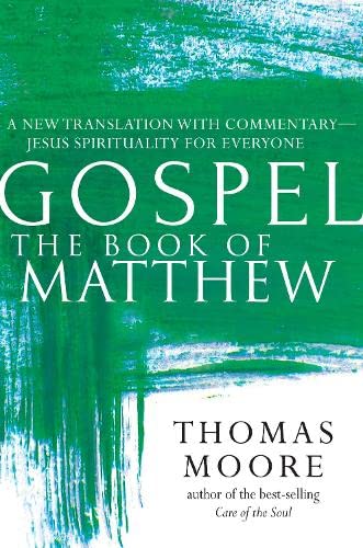 GospelThe Book of Matthew A New Translation with CommentaryJesus Spirituality [Hardcover]