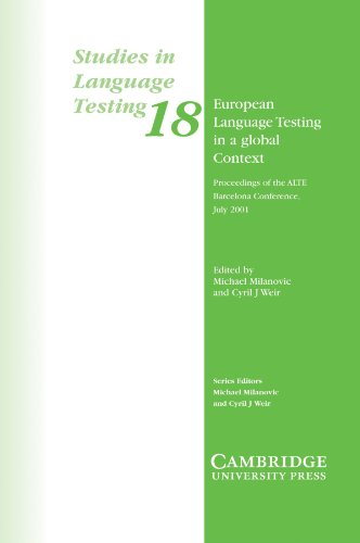 European Language Testing in a Global Context Proceedings of the ALTE Barcelona [Paperback]