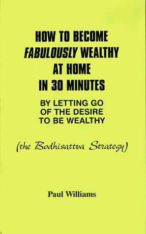 How To Become Fabulously Wealthy At Home In 30 Minutes By Letting Go Of The Desi [Paperback]