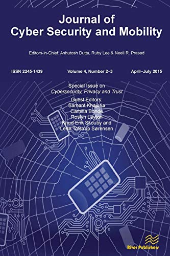 Journal Of Cyber Security And Mobility (4-2&3) Cybersecurity, Privacy And Trust [Paperback]