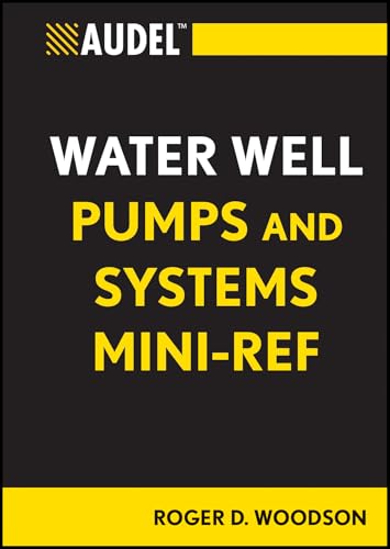Audel Water Well Pumps and Systems Mini-Ref [Paperback]