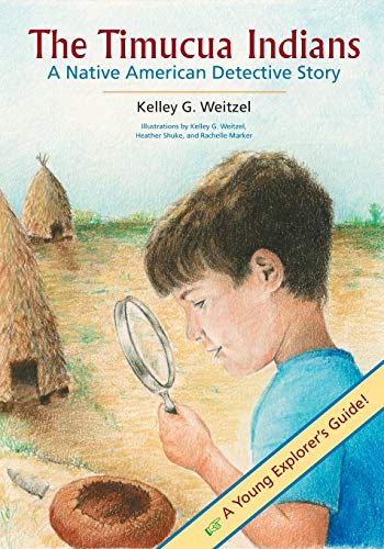 The Timucua Indians -- A Native American Detective Story (upf Young Readers Libr [Paperback]