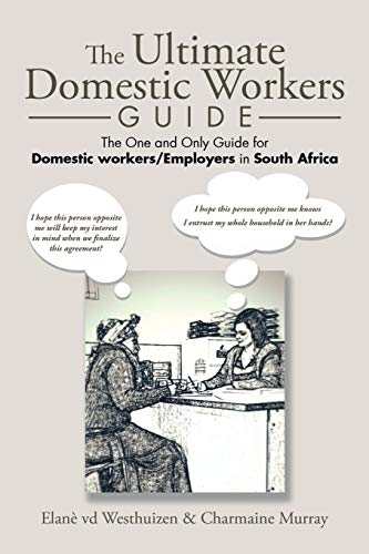 The Ultimate Domestic Workers Guide The One And Only Guide For Domestic Workers [Paperback]