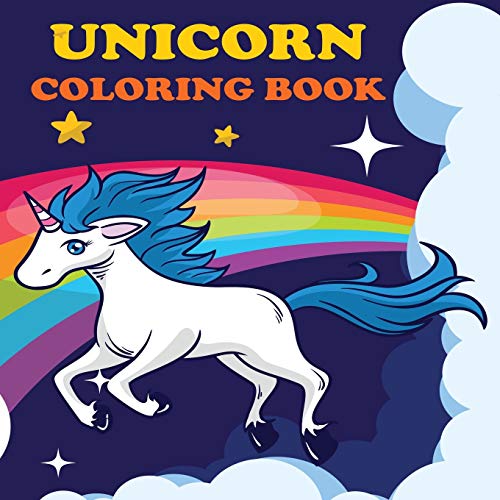 Unicorn Coloring Book  Unicorns & Rainbows, Ages 4-8, Fun Color Pages for Kids, [Paperback]