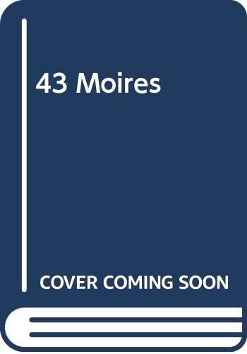 43 MOIRES [Hardcover]