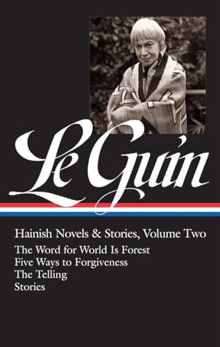 Ursula K. Le Guin Hainish Novels and Stories Vol. 2 (LOA 297) The Word for Wo [Hardcover]