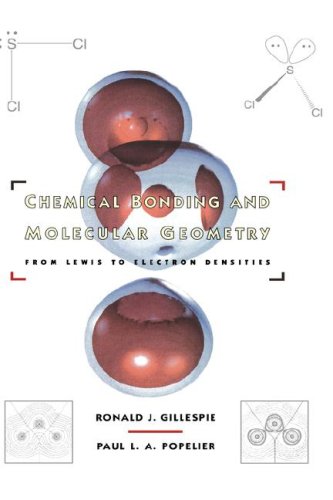 Chemical Bonding and Molecular Geometry From Lewis to Electron Densities [Hardcover]
