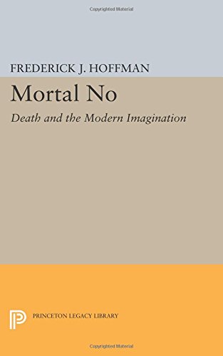 Mortal No Death and the Modern Imagination [Paperback]