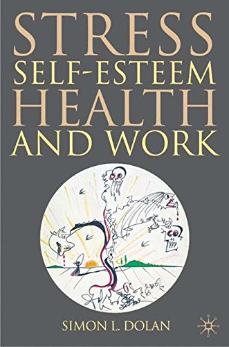 Stress, Self-Esteem, Health and Work [Hardcover]