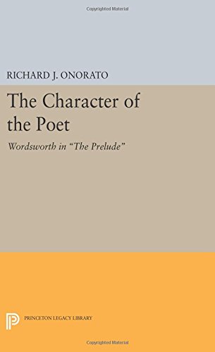 The Character of the Poet Wordsworth in &quotThe Prelude&quot [Paperback]