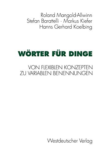 Wrter fr Dinge Von flexiblen Konzepten zu variablen Benennungen [Paperback]