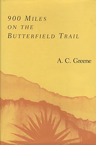 900 Miles On The Butterfield Trail [Paperback]