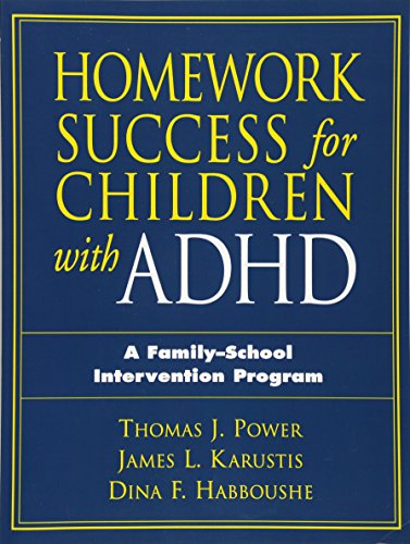 Homework Success for Children with ADHD A Family-School Intervention Program [Paperback]