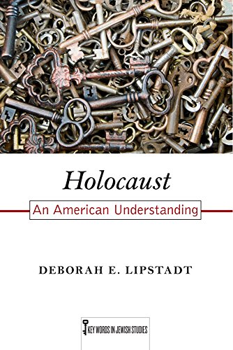 Holocaust An American Understanding (key Words In Jewish Studies) [Paperback]