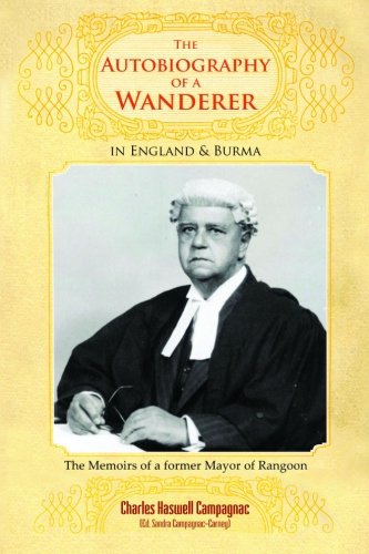 The Autobiography Of A Wanderer In England & Burma [Paperback]