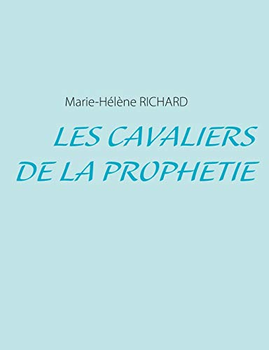 Cavaliers de la Prophtie [Paperback]
