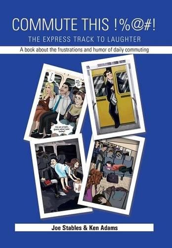 Commute This%@ The Express Track To Laughter [Hardcover]