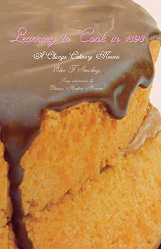 Learning To Cook In 1898 A Chicago Culinary Memoir (great Lakes Books Series) [Paperback]