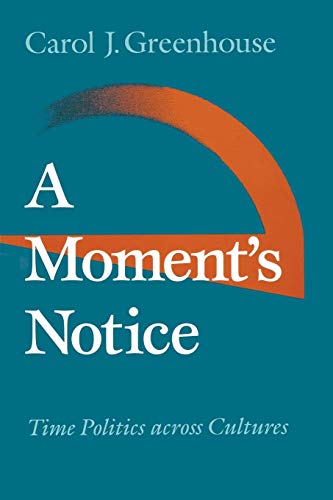 Moment's Notice  Time Politics Across Cultures [Hardcover]