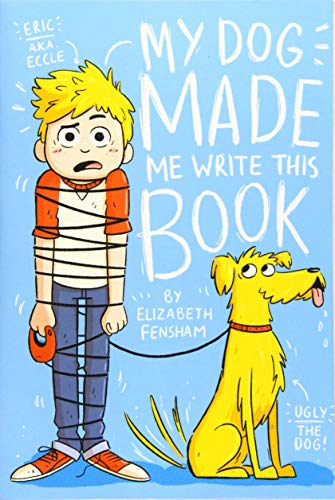 My Dog Made Me Write This Book [Paperback]