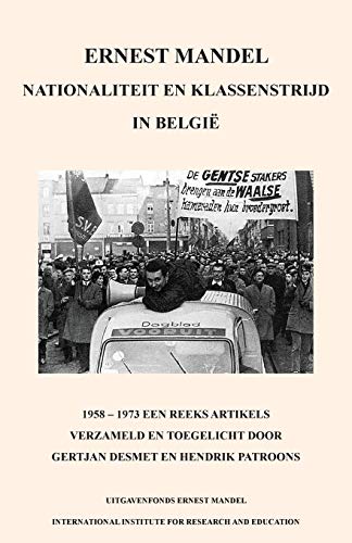 Nationaliteit En Klassenstrijd In Belgie, 1958 - 1969 (dutch Edition) [Paperback]