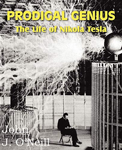 Prodigal Genius The Life Of Nikola Tesla [Paperback]