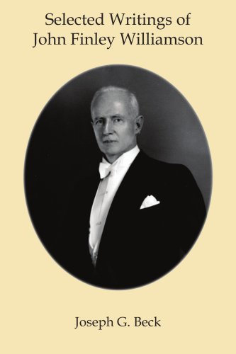 Selected Writings Of John Finley Williamson [Paperback]