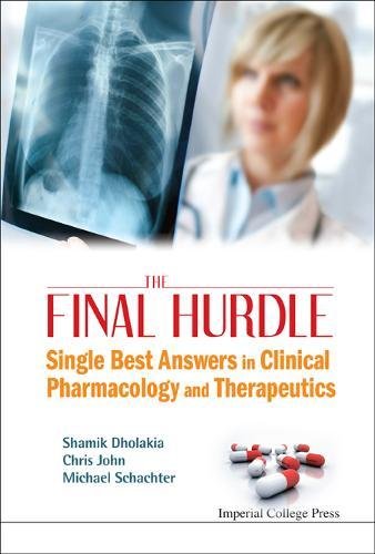 The Final Hurdle Single Best Answers in Clinical Pharmacology and Therapeutics [Hardcover]