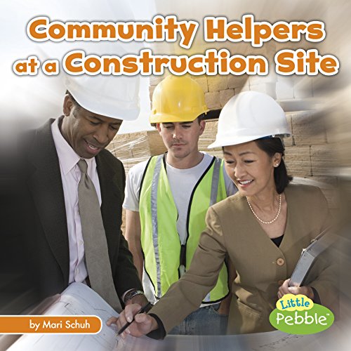 Community Helpers At The Construction Site (community Helpers On The Scene) [Paperback]