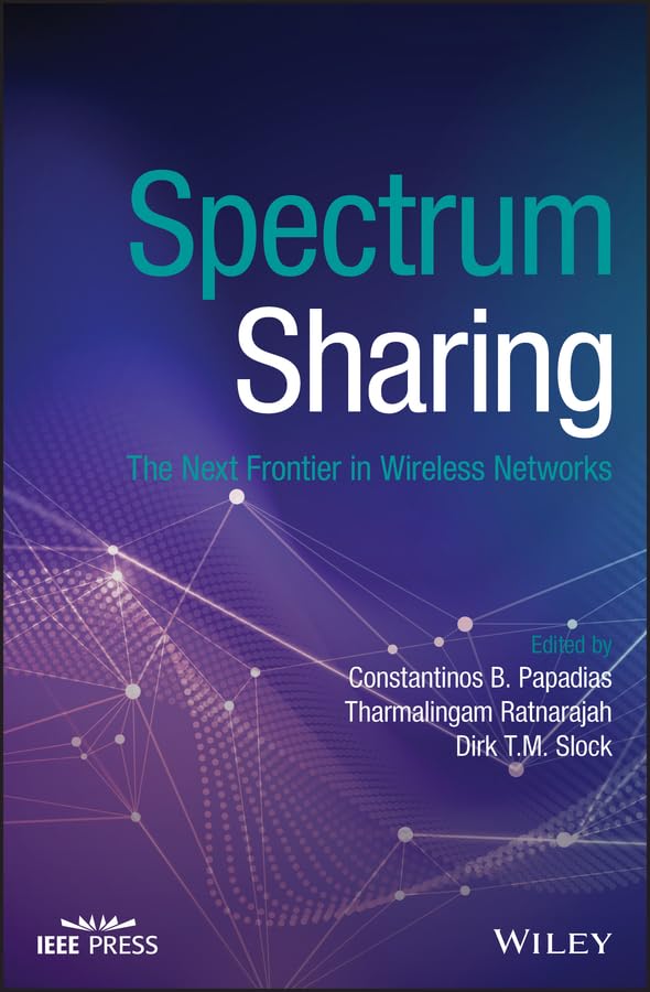 Spectrum Sharing The Next Frontier in Wireless Networks [Hardcover]