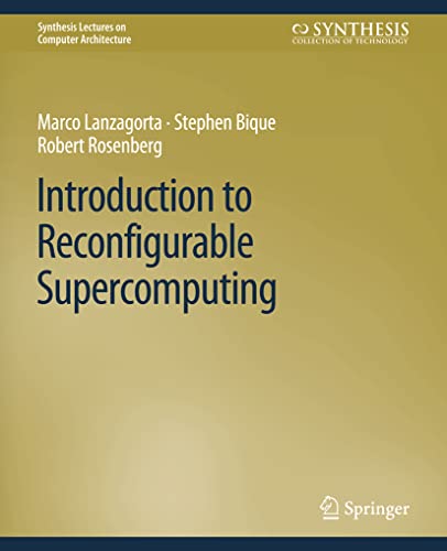 Introduction to Reconfigurable Supercomputing [Paperback]