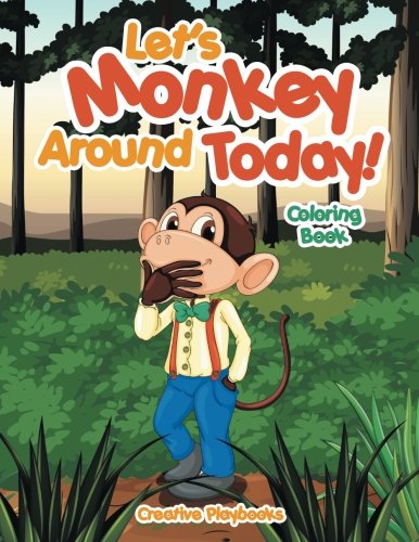 Let's Monkey Around Today Coloring Book [Paperback]