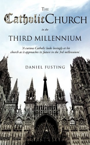 The Catholic Church In The Third Millennium [Paperback]