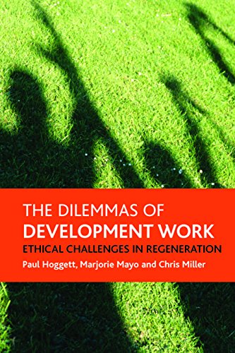 The dilemmas of development work Ethical challenges in regeneration [Paperback]