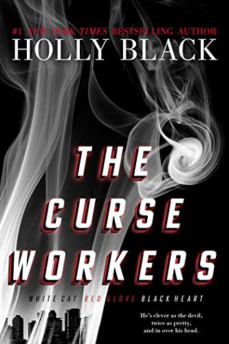 The Curse Workers White Cat Red Glove Black Heart [Paperback]
