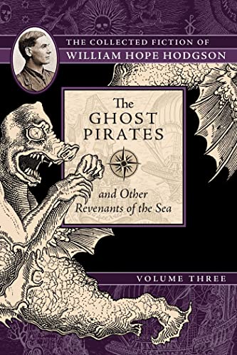 The Ghost Pirates and Other Revenants of the Sea The Collected Fiction of Willi [Paperback]