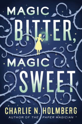 Magic Bitter, Magic Sweet [Paperback]