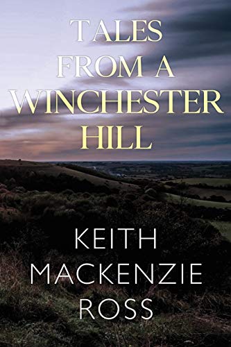 Tales From A Winchester Hill