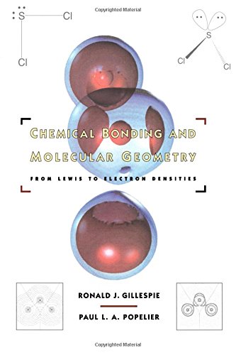 Chemical Bonding and Molecular Geometry From Lewis to Electron Densities [Paperback]