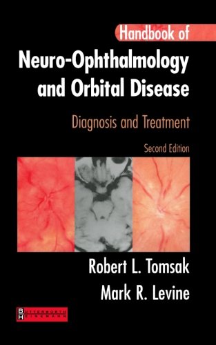 Handbook of Neuro-Ophthalmology Diagnosis &amp Treatment [Paperback]