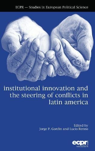 Institutional Innovation and the Steering of Conflicts in Latin America [Hardcover]
