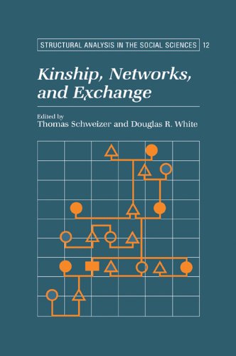 Kinship, Networks, and Exchange [Paperback]