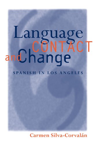 Language Contact and Change Spanish in Los Angeles [Paperback]