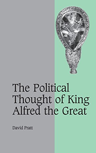 The Political Thought of King Alfred the Great [Hardcover]