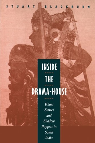 Inside the Drama-House Rama Stories and Shadow Puppets in South India [Paperback]