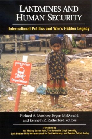 Landmines And Human Security (suny Series In Global Politics (hardcover)) [Hardcover]