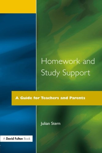 Homework and Study Support A Guide for Teachers and Parents [Paperback]