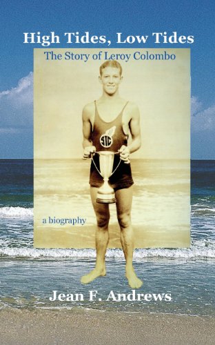 High Tides, Low Tides The Story Of Leroy Colombo [Paperback]