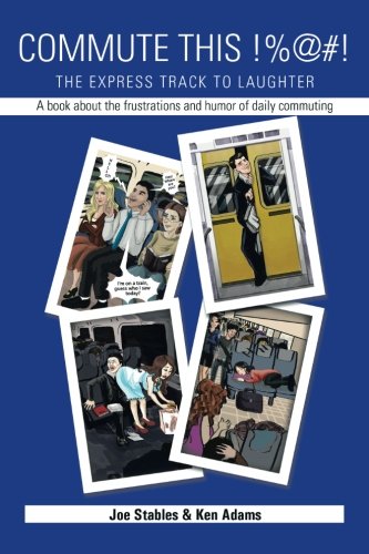Commute This%@ The Express Track To Laughter [Paperback]